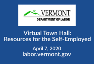 Read more about the article VT Department of Labor Virtual Town Hall Meeting for the Self-Employed