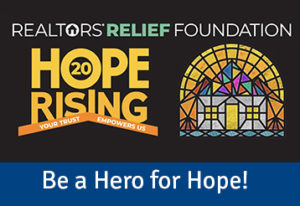 Read more about the article Be a Hero for Hope Today! Realtor® Relief Foundation Celebrates 20 Years